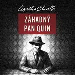 Záhadný pan Quin - Agatha Christie - audiokniha