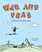 War and Peas - Elizabeth Pich, Jonathan Kunz
