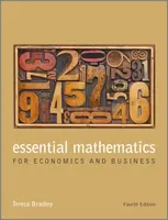 Essential Mathematics for Economics and Business - Bradley Teresa
