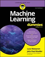 Machine Learning For Dummies - John Paul Mueller, Luca Massaron