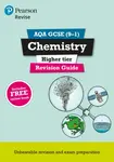 Pearson REVISE AQA GCSE Chemistry (Higher) Revision Guide incl. online revision and quizzes - for 2026, 2027 exams - Mark Grinsell