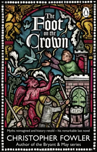 The Foot on the Crown - Christopher Fowler