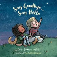 Say Goodbye...Say Hello - Cori Doerrfeld