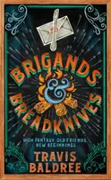 Brigands & Breadknives - Travis Baldree