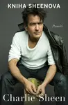 Kniha Sheenova - Paměti - Charlie Sheen