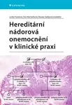 Kniha: Hereditární nádorová onemocnění v klinické praxi od Foretová Lenka