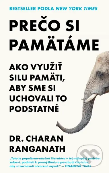 Prečo si pamätáme (Ako využiť pamäť, aby sme si uchovali to podstatné) - kniha z kategorie Psychologie