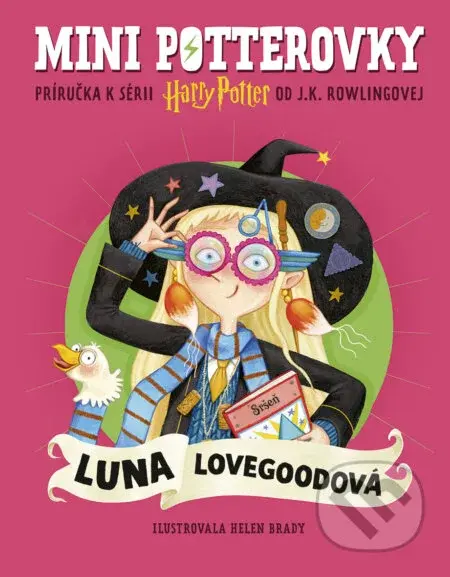 Mini potterovky: Luna Lovegoodová - J.K. Rowling, Helen Brady (ilustrátor) - kniha z kategorie Fantasy