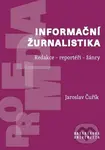 Informační žurnalistika (Redakce – reportéři – žánry) - kniha z kategorie Pedagogika