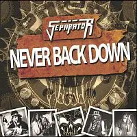 Separator – Never Back Down