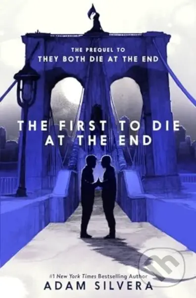 First to Die at the End - Adam Silvera