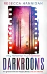 Darkrooms - Rebecca Hannigan