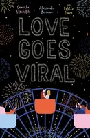 Love Goes Viral - Estelle Laure, Alexander Berman, Camille Stochitch