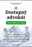 Dostupný advokát - Právo v rodině a pro rodinu - Ondřej Preuss, Nikola Šedová, Lucie Petránková