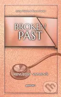 Broken Past: Minulost nezměníš - Lucy Harris, Tessa Carter, Michaela Faktorová (ilustrátor) - kniha z kategorie Romantická
