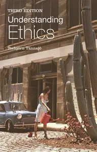 Understanding Ethics - Torbjorn  Tannsjo