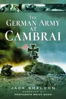 The German Army at Cambra. - Jack Sheldon