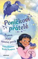 Poníčkoví přátelé: Pepina a její vysněný poník - Linda Chapmanová