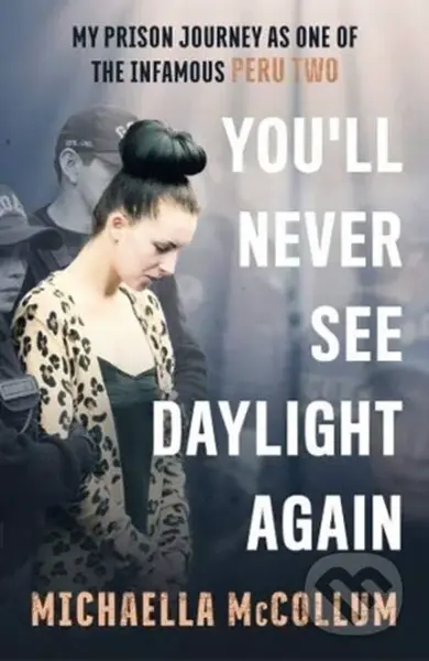 High: My Prison Journey as One of the Infamous Peru Two - NOW A MAJOR BBC THREE DOCUMENTARY - kniha z kategorie Humanitní a společenské vědy