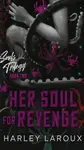 Her Soul for Revenge (Deluxe Edition) - Harley Laroux