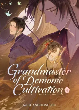 Grandmaster of Demonic Cultivation: Mo DAO Zu Shi, Vol. 4