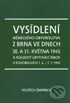 Vysídlení německého obyvatelstva z Brna ve dnech 30. a 31. května 1945 - kniha z kategorie Historie