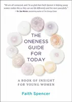 The Oneness Guide for Today - Faith Spencer