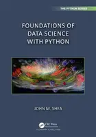 Foundations of Data Science with Python - John M. Shea