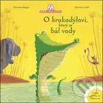 O krokodýlovi, který se bál vody (Krátké příběhy na dobrou noc) - kniha z kategorie Pohádky