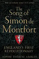 The Song of Simon de Montfort - Sophie Therese Ambler
