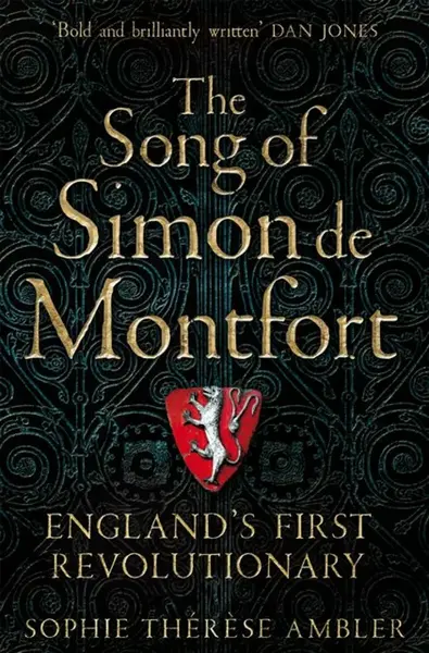 The Song of Simon de Montfort - Sophie Therese Ambler