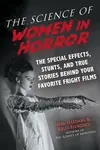 The Science of Women in Horror - Kelly Florence, Meg Hafdahl