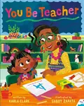 You Be Teacher - Karla Clark