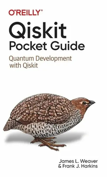 Qiskit Pocket Guide - Francis Harkins, James L Weaver
