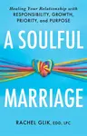 A Soulful Marriage - Rachel Glik