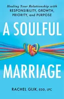 A Soulful Marriage - Rachel Glik