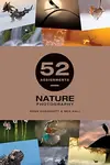 52 Assignments: Nature Photography - Ross Hoddinott, Ben Hall