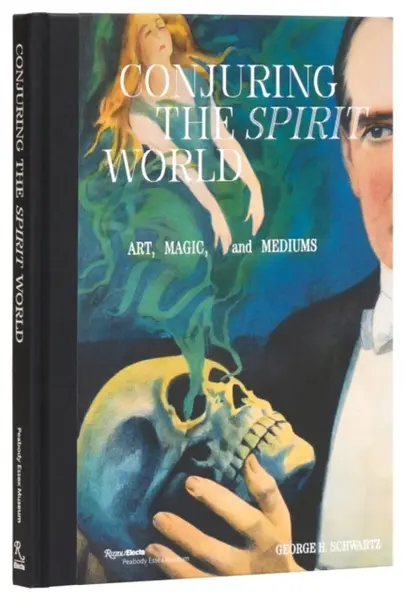 Conjuring the Spirit World - David Copperfield, George Schwartz
