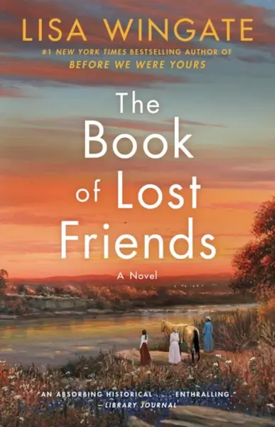 Book of Lost Friends - Lisa Wingate