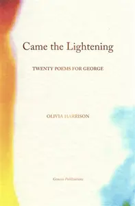 Came the Lightening - Olivia Harrison