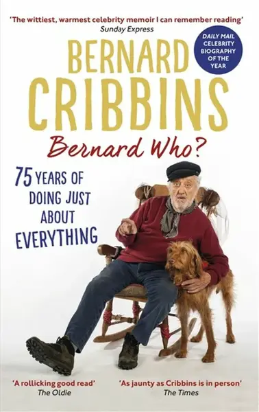 Bernard Who? - James Hogg, Bernard Cribbins