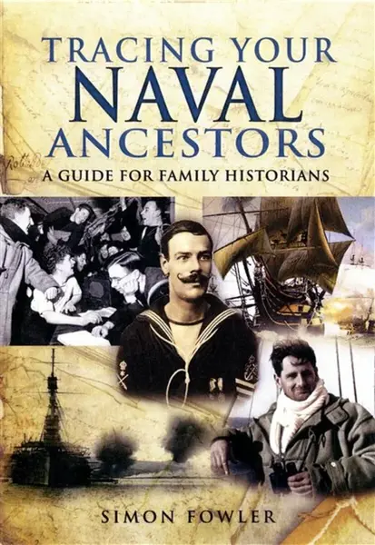 Tracing Your Naval Ancestors - Simon Fowler