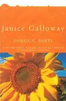 Foreign Parts - Janice Galloway
