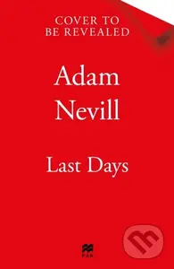 Last Days - Adam Nevill
