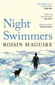 Night Swimmers (The Irish cult hit novel of 2025 for fans of Claire Keegan) - kniha z kategorie Společenská beletrie