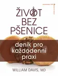 Život bez pšenice: deník pro každodenní praxi (poškozená) - William R. Davis