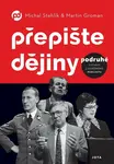 Přepište dějiny podruhé (poškozená) - Michal Stehlík, Martin Groman