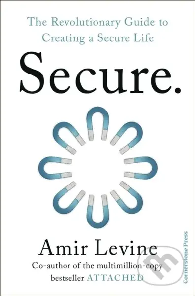 Secure (The Revolutionary Guide to Creating a Secure Life)