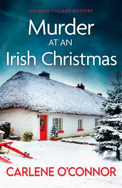 Murder at an Irish Christmas - Carlene O'Connor