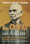Love in Action, Second Edition - Thich Nhat Hanh